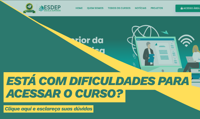 Veja o tutorial de como acessar os cursos da Escola Superior