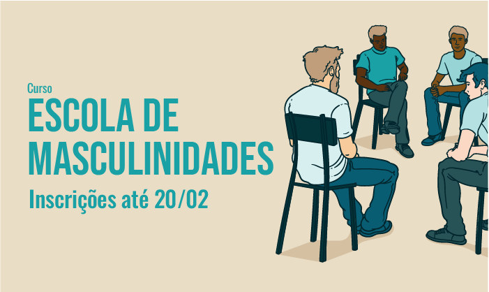 Inscrições abertas para a segunda turma da Escola de Masculinidades